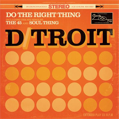 D/Troit Do the Right Thing EP (12'')